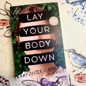 💜 Lay Your Body Down by Amy Suiter Clarke ARC